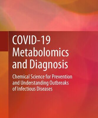 خرید و دانلود نسخه کامل کتاب COVID-19 Metabolomics and Diagnosis: Chemical Science for Prevention and Understanding Outbreaks of Infectious Diseases