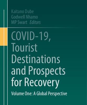 خرید و دانلود نسخه کامل کتاب COVID-19, Tourist Destinations and Prospects for Recovery: Volume One: A Global Perspective