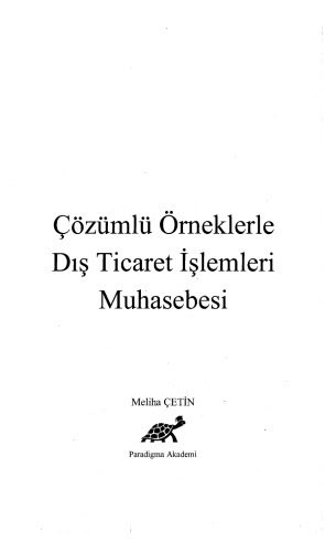 خرید و دانلود نسخه کامل کتاب Çözümlü Örneklerle Dış Ticaret İşlemleri Muhasebesi_68d54bc20ee1f.jpeg خرید و دانلود نسخه کامل کتاب Çözümlü Örneklerle Dış Ticaret İşlemleri Muhasebesi