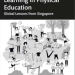 خرید و دانلود نسخه کامل کتاب CPD for Teaching and Learning in Physical Education: Global Lessons from Singapore  – Orginal Pdf