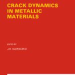 خرید و دانلود نسخه کامل کتاب Crack Dynamics in Metallic Materials