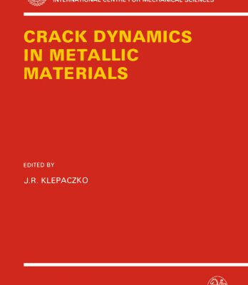 خرید و دانلود نسخه کامل کتاب Crack Dynamics in Metallic Materials