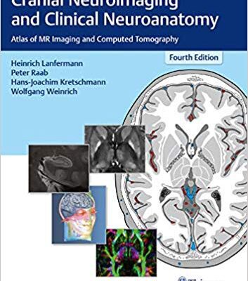 خرید و دانلود نسخه کامل کتاب Cranial Neuroimaging and Clinical Neuroanatomy: Atlas of MR Imaging and Computed Tomography 4th Edition