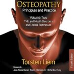 خرید و دانلود نسخه کامل کتاب Cranial Osteopathy: Principles and Practice – Volume 2: Special Sense Organs, Orofacial Pain, Headache, and Cranial Nerves –  +  Pdf
