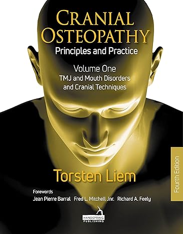 خرید و دانلود نسخه کامل کتاب Cranial Osteopathy: Principles and Practice – Volume 1: TMJ and Mouth Disorders, and Cranial Techniques – + Pdf_68b911e54c0a1.jpeg خرید و دانلود نسخه کامل کتاب Cranial Osteopathy: Principles and Practice – Volume 1: TMJ and Mouth Disorders, and Cranial Techniques – + Pdf
