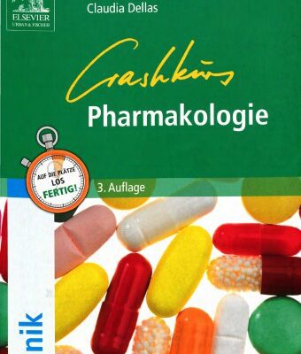 خرید و دانلود نسخه کامل کتاب Crashkurs Pharmakologie : Repetitorium mit Einarbeitung der wichtigsten Prüfungsfakten