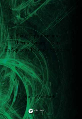 خرید و دانلود نسخه کامل کتاب CRC Handbook of Phase Equilibria and Thermodynamic Data of Aqueous Polymer Solutions_68d47c029fe69.jpeg خرید و دانلود نسخه کامل کتاب CRC Handbook of Phase Equilibria and Thermodynamic Data of Aqueous Polymer Solutions