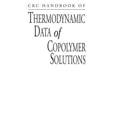 خرید و دانلود نسخه کامل کتاب CRC Handbook of Thermodynamic Data of Copolymer Solutions