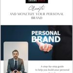 خرید و دانلود نسخه کامل کتاب Create And Monetize Your Personal Brand (Building A Solid Business Brand Using Digital Products) –  +  Pdf