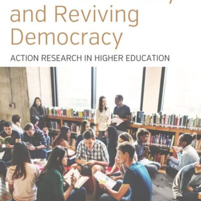 خرید و دانلود نسخه کامل کتاب Creating a New Public University and Reviving Democracy: Action Research in Higher Education