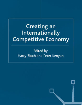 خرید و دانلود نسخه کامل کتاب Creating an Internationally Competitive Economy