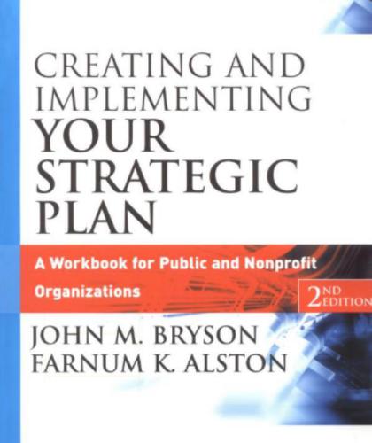 خرید و دانلود نسخه کامل کتاب Creating and Implementing Your Strategic Plan: AWorkbook for Public and Nonprofit Organizations_68d7854d4936e.jpeg خرید و دانلود نسخه کامل کتاب Creating and Implementing Your Strategic Plan: AWorkbook for Public and Nonprofit Organizations