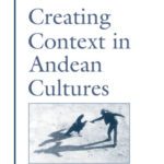 خرید و دانلود نسخه کامل کتاب Creating Context in Andean Cultures (Oxford Studies in Anthropological Linguistics)