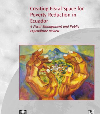 خرید و دانلود نسخه کامل کتاب Creating Fiscal Space for Poverty Reduction in Ecuador: A Fiscal Management and Public Expenditure Review (World Bank Country Study)