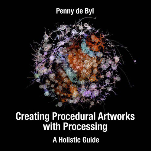 خرید و دانلود نسخه کامل کتاب Creating Procedural Artworks with Processing: A Holistic Guide_68d47eb557ace.jpeg خرید و دانلود نسخه کامل کتاب Creating Procedural Artworks with Processing: A Holistic Guide