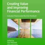 خرید و دانلود نسخه کامل کتاب Creating Value and Improving Financial Performance: Inclusive Finance and the ESG Premium