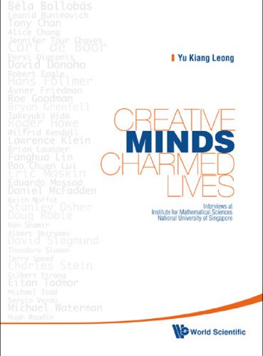 خرید و دانلود نسخه کامل کتاب Creative Minds, Charmed Lives: Interviews at Institute for Mathematical Sciences, National University of Singapore_68b5a64793758.jpeg خرید و دانلود نسخه کامل کتاب Creative Minds, Charmed Lives: Interviews at Institute for Mathematical Sciences, National University of Singapore