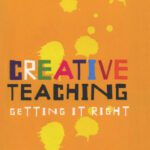 خرید و دانلود نسخه کامل کتاب Creative Teaching: Getting it Right (Practical Teaching Guides)