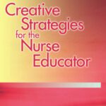 خرید و دانلود نسخه کامل کتاب Creative Teaching Strategies for the Nurse Educator