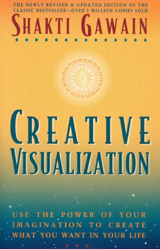 خرید و دانلود نسخه کامل کتاب Creative Visualization: Use the Power of Your Imagination to Create What You Want in Your Life_68bd40a0d87c6.jpeg خرید و دانلود نسخه کامل کتاب Creative Visualization: Use the Power of Your Imagination to Create What You Want in Your Life