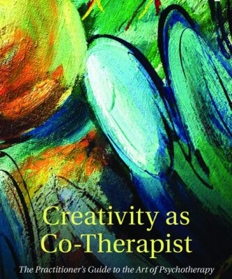 خرید و دانلود نسخه کامل کتاب Creativity as Co-Therapist: The Practitioner’s Guide to the Art of Psychotherapy