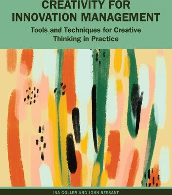 خرید و دانلود نسخه کامل کتاب Creativity for Innovation Management: Tools and Techniques for Creative Thinking in Practice
