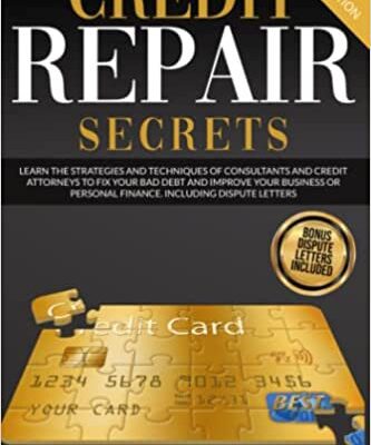 خرید و دانلود نسخه کامل کتاب Credit Repair Secrets: Learn the Strategies and Techniques of Consultants and Credit Attorneys to Fix your Bad Debt [2021] –  +  pdf