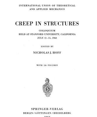 خرید و دانلود نسخه کامل کتاب Creep in Structures: Colloquium Held at Stanford University, California July 11–15, 1960
