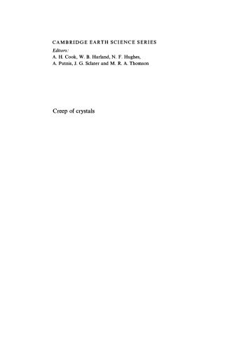 خرید و دانلود نسخه کامل کتاب Creep of Crystals: High-Temperature Deformation Processes in Metals, Ceramics and Minerals (Cambridge Earth Science Series)_68c23c3fde021.jpeg خرید و دانلود نسخه کامل کتاب Creep of Crystals: High-Temperature Deformation Processes in Metals, Ceramics and Minerals (Cambridge Earth Science Series)