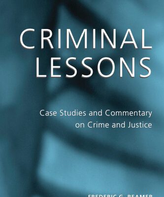 خرید و دانلود نسخه کامل کتاب Criminal Lessons: Case Studies and Commentary on Crime and Justice