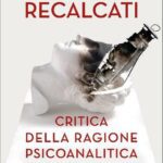 خرید و دانلود نسخه کامل کتاب Critica della ragione psicoanalitica. Tre saggi su Elvio Fachinelli
