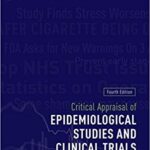 خرید و دانلود نسخه کامل کتاب Critical Appraisal of Epidemiological Studies and Clinical Trials (4th Edition) – Orginal Pdf