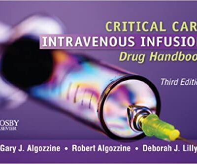 خرید و دانلود نسخه کامل کتاب Critical Care Intravenous Infusion Drug Handbook (3rd Edition) – Original PDF