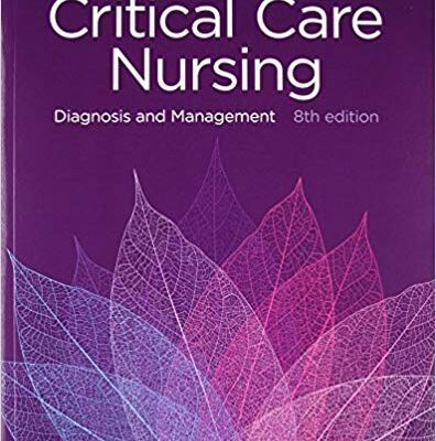 خرید و دانلود نسخه کامل کتاب Critical Care Nursing Diagnosis and Management (8th Edition) –  Orginal Pdf