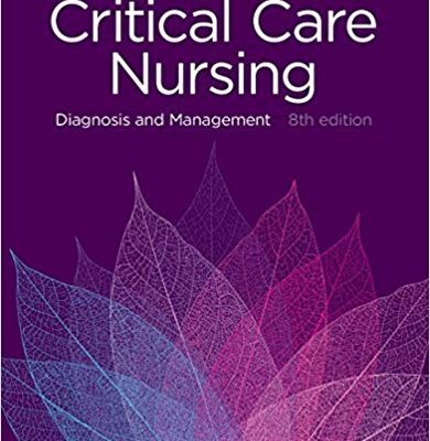 خرید و دانلود نسخه کامل کتاب Critical Care Nursing – E-Book: Diagnosis and Management (Critical Care Nursing Diagnosis) (8th Edition) –  +  pdf