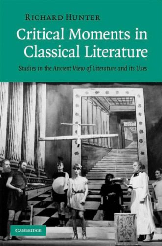 خرید و دانلود نسخه کامل کتاب Critical Moments in Classical Literature: Studies in the Ancient View of Literature and its Uses_68ce5b6d10972.jpeg خرید و دانلود نسخه کامل کتاب Critical Moments in Classical Literature: Studies in the Ancient View of Literature and its Uses