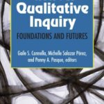 خرید و دانلود نسخه کامل کتاب Critical Qualitative Inquiry: Foundations And Futures