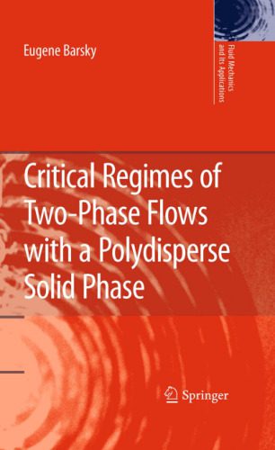 خرید و دانلود نسخه کامل کتاب Critical Regimes of Two-Phase Flows with a Polydisperse Solid Phase_68bd67103cd11.jpeg خرید و دانلود نسخه کامل کتاب Critical Regimes of Two-Phase Flows with a Polydisperse Solid Phase