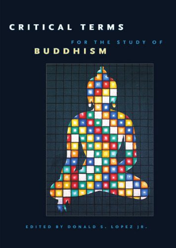 خرید و دانلود نسخه کامل کتاب Critical Terms for the Study of Buddhism (Buddhism and Modernity)_68c8ee0d1e263.jpeg خرید و دانلود نسخه کامل کتاب Critical Terms for the Study of Buddhism (Buddhism and Modernity)