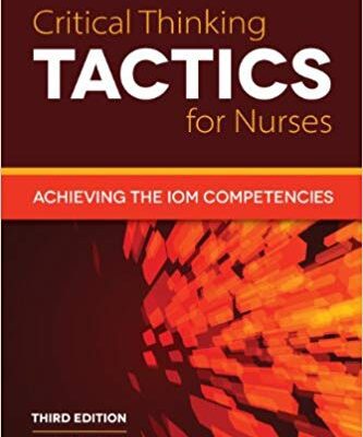 خرید و دانلود نسخه کامل کتاب Critical Thinking TACTICS for Nurses: Achieving the IOM Competencies 3rd Edition