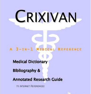 خرید و دانلود نسخه کامل کتاب Crixivan – A Medical Dictionary, Bibliography, and Annotated Research Guide to Internet References