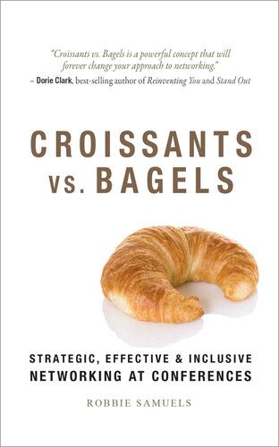 خرید و دانلود نسخه کامل کتاب Croissants vs. Bagels: Strategic, Effective, and Inclusive Networking at Conferences_68cebe5aaf5ee.jpeg خرید و دانلود نسخه کامل کتاب Croissants vs. Bagels: Strategic, Effective, and Inclusive Networking at Conferences