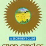 خرید و دانلود نسخه کامل کتاب Crop Circles: A Beginner’s Guide (Beginner’s Guides)