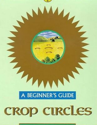 خرید و دانلود نسخه کامل کتاب Crop Circles: A Beginner’s Guide (Beginner’s Guides)