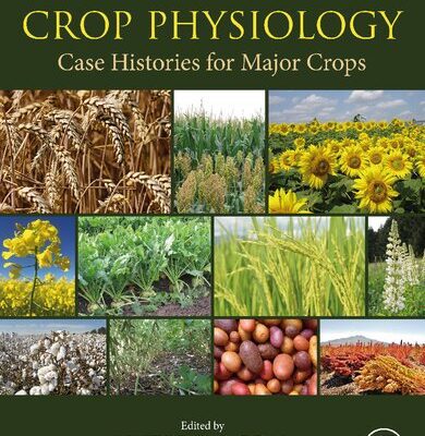 خرید و دانلود نسخه کامل کتاب Crop Physiology – Case Histories for Major Crops
