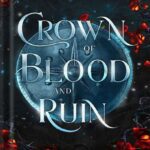 خرید و دانلود نسخه کامل کتاب Crown of Blood and Ruin: A romantic fairy tale fantasy (The Broken Kingdoms Book 3) by LJ Andrews
