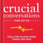 خرید و دانلود نسخه کامل کتاب Crucial Conversations: Tools for Talking When Stakes are High, Third Edition by Joseph Grenny