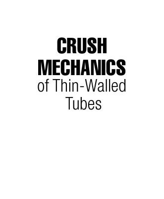 خرید و دانلود نسخه کامل کتاب Crush mechanics of thin-walled tubes