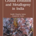 خرید و دانلود نسخه کامل کتاب Crustal Evolution and Metallogeny in India