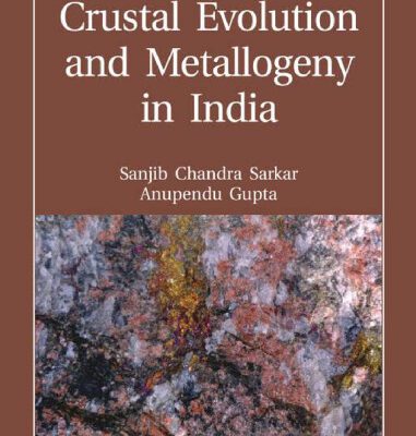 خرید و دانلود نسخه کامل کتاب Crustal Evolution and Metallogeny in India